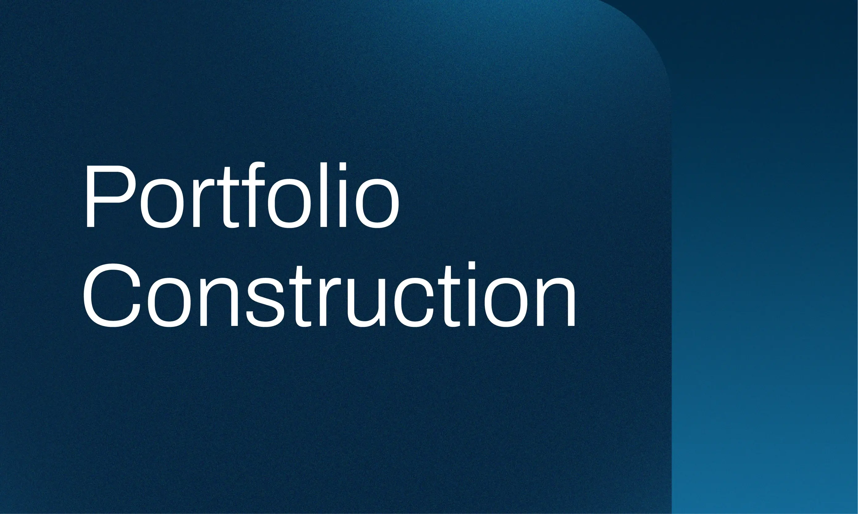 Portfolio Construction Block