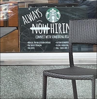 Starbucks Always Hiring sign